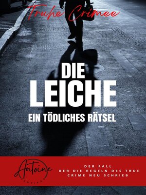 cover image of Die Leiche | Ein tödliches Rätsel